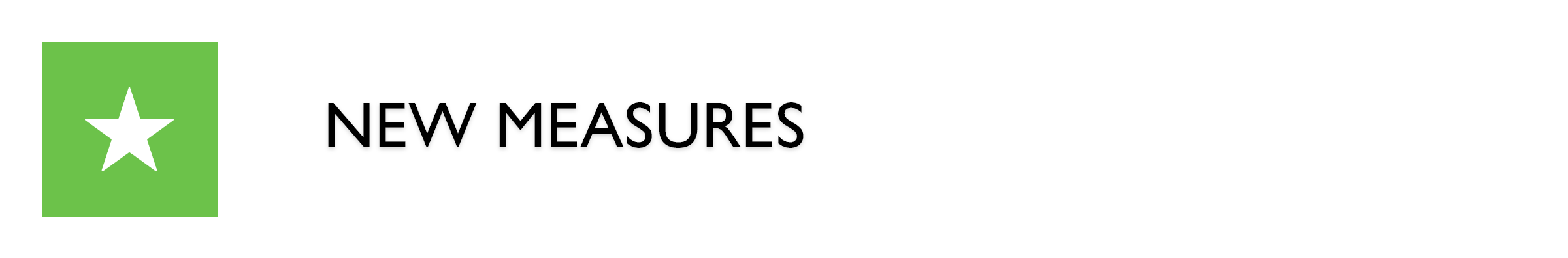 new measures